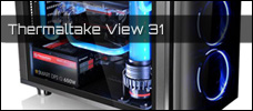 Thermaltake View 31 TG RGB news