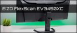 Test: EIZO FlexScan EV3450XC - UltraWide im B2B-Bereich!