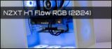 Test: NZXT H7 Flow RGB - mehr Weiß geht nicht!